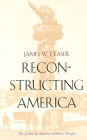 Reconstructing America: The Symbol of America in Modern Thought