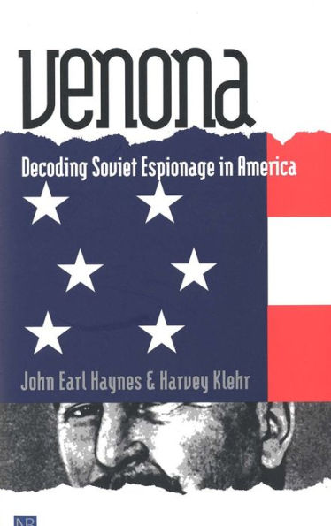 Venona: Decoding Soviet Espionage in America