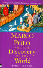 Marco Polo and the Discovery of the World