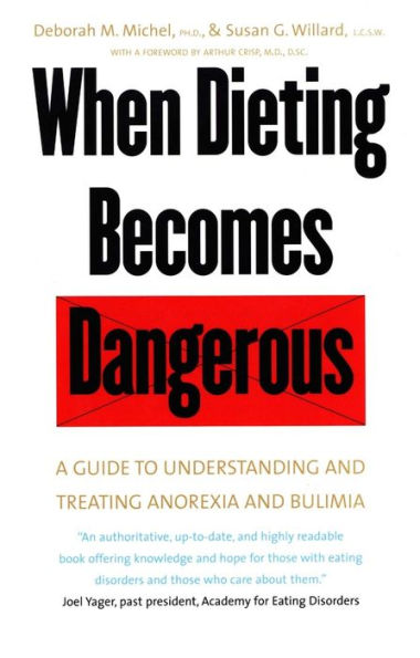 When Dieting Becomes Dangerous: A Guide to Understanding and Treating Anorexia Bulimia