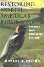 Restoring North America's Birds: Lessons from Landscape Ecology / Edition 2