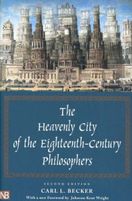 Free books online download read The Heavenly City of the Eighteenth-Century Philosophers PDF ePub 9780300101508