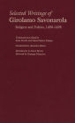 Selected Writings of Girolamo Savonarola: Religion and Politics, 1490-1498