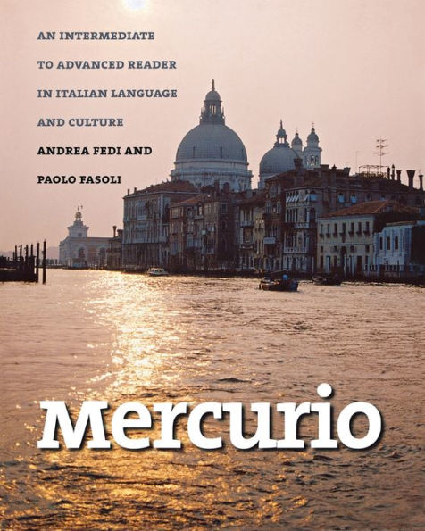 Mercurio: An Intermediate to Advanced Reader in Italian Language and Culture