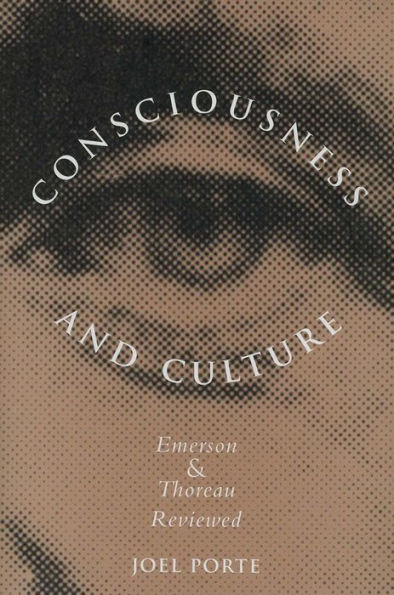 Consciousness and Culture: Emerson and Thoreau Reviewed