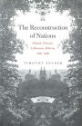 The Reconstruction of Nations: Poland, Ukraine, Lithuania, Belarus, 1569-1999