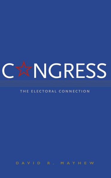 Congress: The Electoral Connection / Edition 2