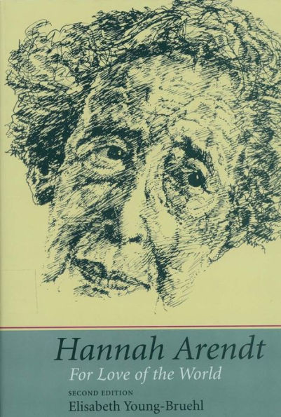 Hannah Arendt: For Love of the World / Edition 2