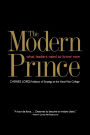 The Modern Prince: What Leaders Need to Know Now
