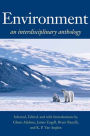Environment: An Interdisciplinary Anthology / Edition 1