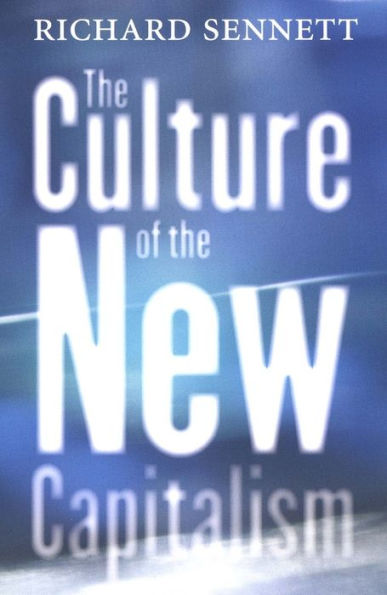 The Culture of the New Capitalism / Edition 1