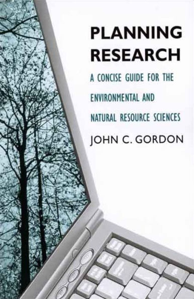 Planning Research: A Concise Guide for the Environmental and Natural Resource Sciences