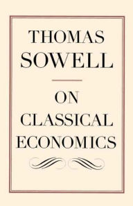Title: On Classical Economics, Author: Thomas Sowell