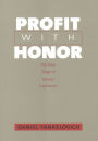 Profit with Honor: The New Stage of Market Capitalism