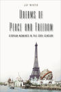 Dreams of Peace and Freedom: Utopian Moments in the Twentieth Century