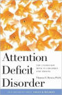 Attention Deficit Disorder: The Unfocused Mind in Children and Adults