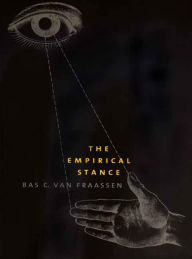 Title: The Empirical Stance, Author: Bas C. van Fraassen