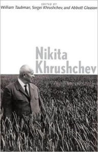 Title: Nikita Khrushchev, Author: William Taubman