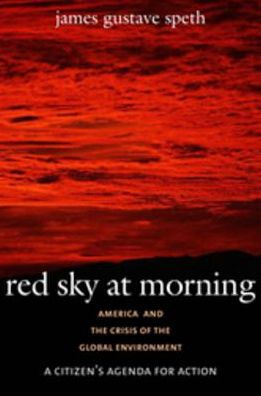 Red Sky at Morning: America and the Crisis of the Global Environment