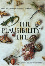 The Plausibility of Life: Resolving Darwin's Dilemma