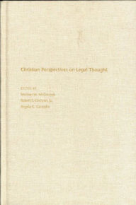 Title: Christian Perspectives on Legal Thought, Author: Michael W. McConnell