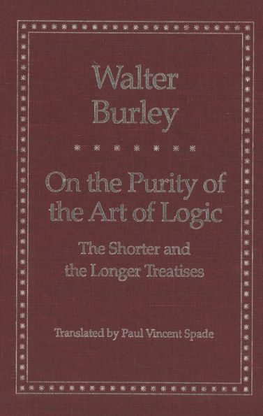 On the Purity of the Art of Logic: The Shorter and the Longer Treatises