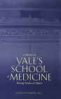 A History of Yale's School of Medicine: Passing Torches to Others