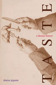 Title: Taste: A Literary History, Author: Denise Gigante