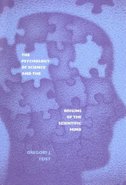 The Psychology of Science and the Origins of the Scientific Mind