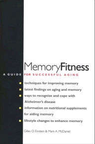 Title: Memory Fitness: A Guide for Successful Aging, Author: Gilles O. Einstein
