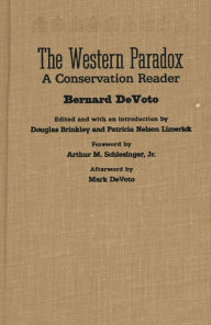 Title: The Western Paradox: A Conservation Reader, Author: Bernard DeVoto