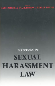 Title: Directions in Sexual Harassment Law, Author: Catharine A. MacKinnon