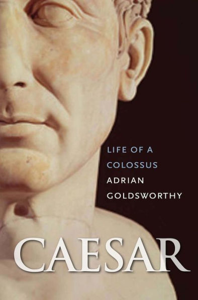 Caesar: Life of a Colossus