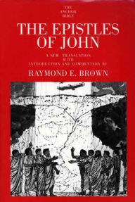 Title: The Epistles of John, Author: Raymond E. Brown