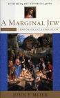 A Marginal Jew: Rethinking the Historical Jesus, Volume III: Companions and Competitors