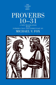 Title: Proverbs 10-31, Author: Michael V. Fox