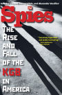 Spies: The Rise and Fall of the KGB in America