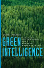 Green Intelligence: Creating Environments That Protect Human Health