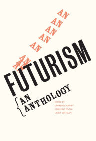 Title: Futurism: An Anthology, Author: Lawrenc Rainey