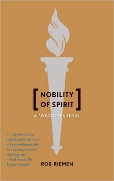 Nobility of Spirit: A Forgotten Ideal