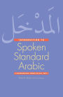 Introduction to Spoken Standard Arabic: A Conversational Course on DVD, Part 2