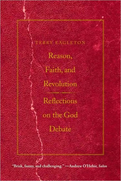 Reason, Faith, and Revolution: Reflections on the God Debate