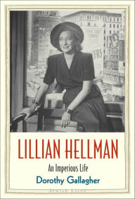 Title: Lillian Hellman: An Imperious Life, Author: Dorothy Gallagher