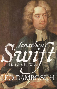 Title: Jonathan Swift: His Life and His World, Author: Leo Damrosch