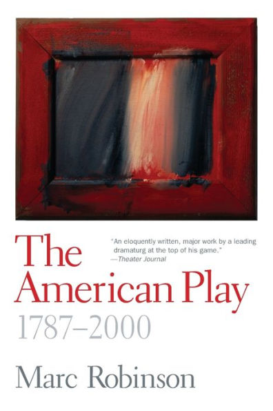 The American Play: 1787-2000