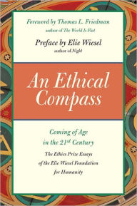Title: An Ethical Compass: Coming of Age in the 21st Century, Author: Elie Wiesel