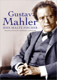 Title: Gustav Mahler, Author: Jens Malte Fischer