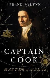 Title: Captain Cook: Master of the Seas, Author: Frank McLynn