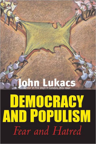 Democracy and Populism: Fear and Hatred