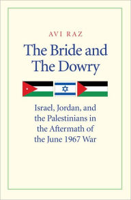 Title: The Bride and the Dowry, Author: Avi Raz